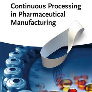 continuous processing in pharmaceutical manufacturing Subramanian.jpg